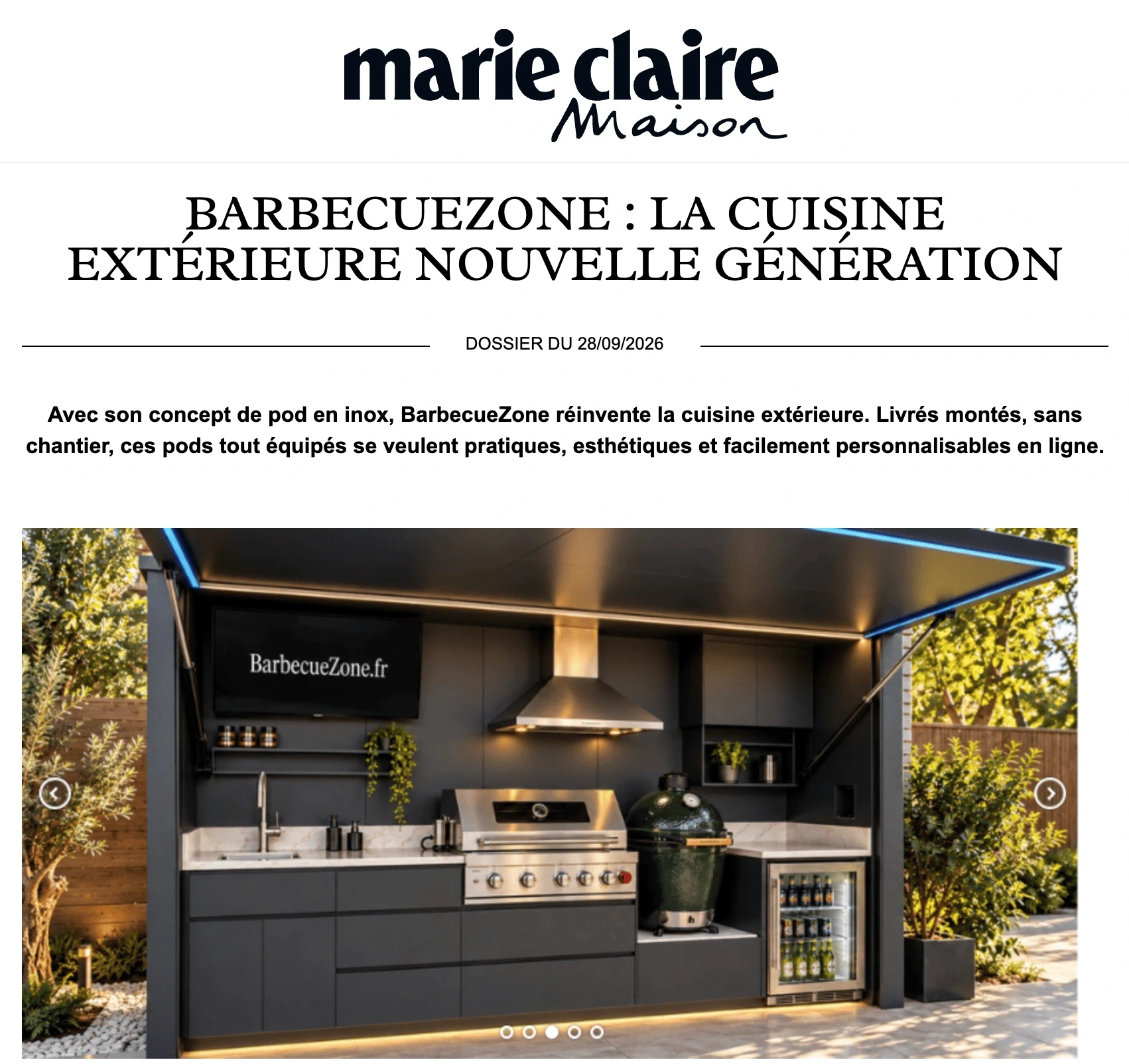 Article de Marie Claire Maison, rubrique Les incontournables : « BarbecueZone : la cuisine extérieure nouvelle génération », avec la photo d'un Pod BarbecueZone ouvert, grill gaz, Kamado et cave à boissons